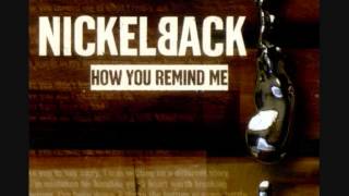 Nickelback - How You Remind Me