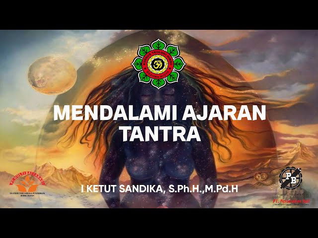 MENDALAMI AJARAN TANTRA ~ I Ketut Sandika class=