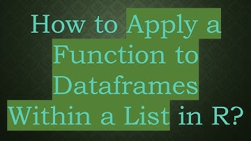How to Apply a Function to Dataframes Within a List in R?