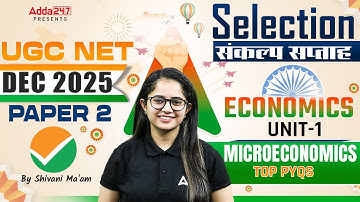 UGC NET Economics | UGC NET Economics Unit 1 Microeconomics Top PYQs By Shivani Sharma