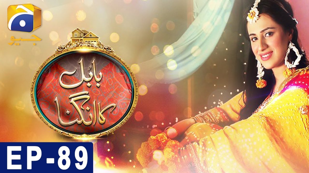 Babul Ka Angna - Episode 89 HAR PAL GEO Mar 27