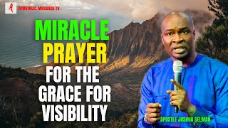 Miracle Prayer for the Grace for Visibility || Apostle Joshua Selman || Daily effective PRAYER