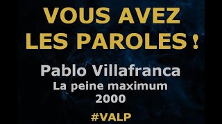 Pablo Villafranca  - La peine maximum -  Paroles lyrics  - VALP chords