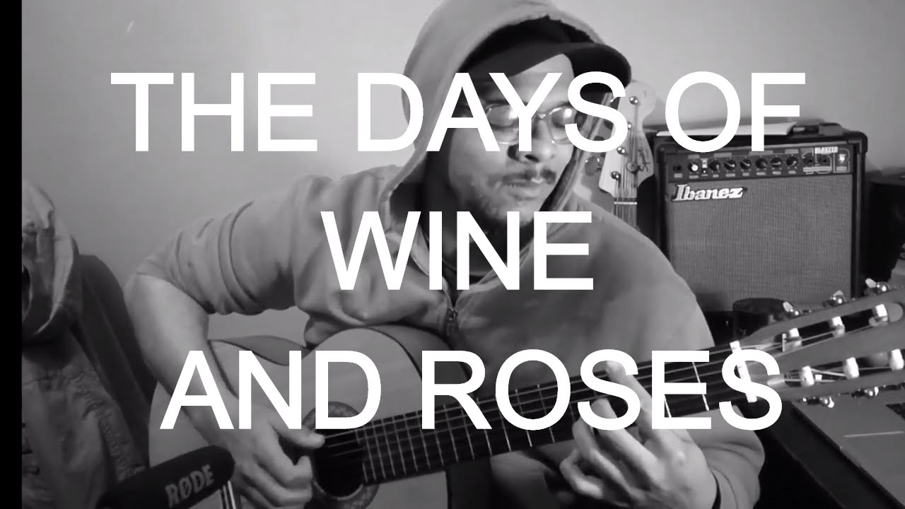 The Days of Wine and Roses Jazz Standard Guitar Chord Melody 