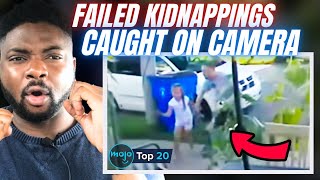 Brit Reacts To FAILED KIDNAPPINGS CAUGHT ON CAMERA!