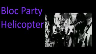 Bloc Party - Helicopter Bass Cover + tab
