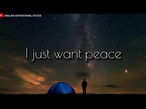 I Want Peace! - English Motivational WhatsApp Status || WhatsApp Status || Motivational Status Video