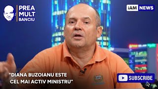 Prea Mult Banciu - 16 Iulie | Diana Buzoianu, cel mai activ ministru din Cabinetul Bolojan!