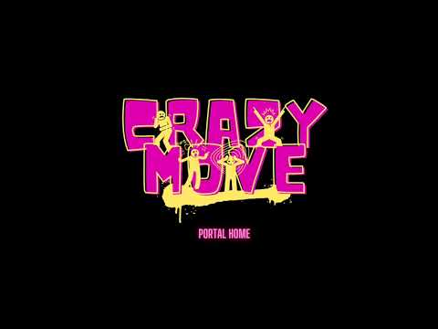 PORTAL HOME - Crazy Move  (Official Audio)