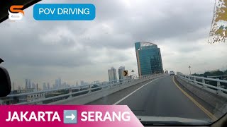 Driving Jakarta ke Serang via Tol Jakarta - Merak | POV Perjalanan Tol Trans Jawa Barat 