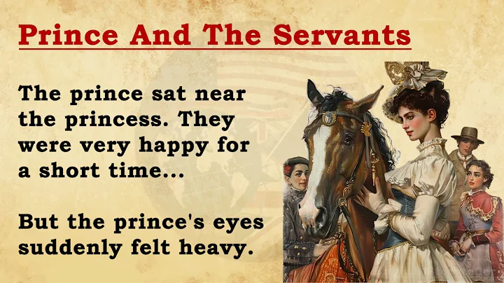 The Prince And The Servants | Graded Reader Level 1🔥| English Listening Practice Daily Story - DayDayNews