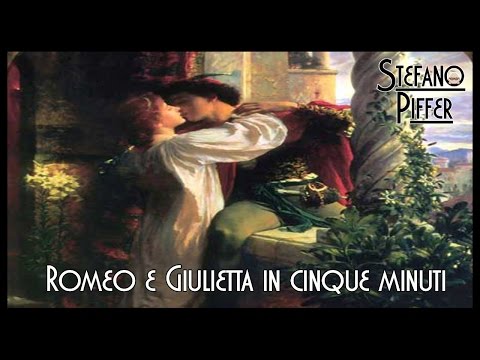 Romeo e Giulietta di William Shakespeare in cinque minuti