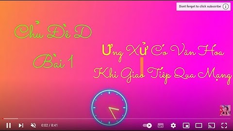 Bai 1: Ứng Xử Có Văn Hóa Khi Giao Tiếp Qua Mạng - Tin 7 - Canh Diêu