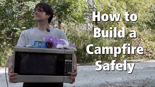 How to Build a Campfire Safely