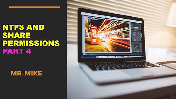 NTFS and Share Permissions Explained:  Part 4