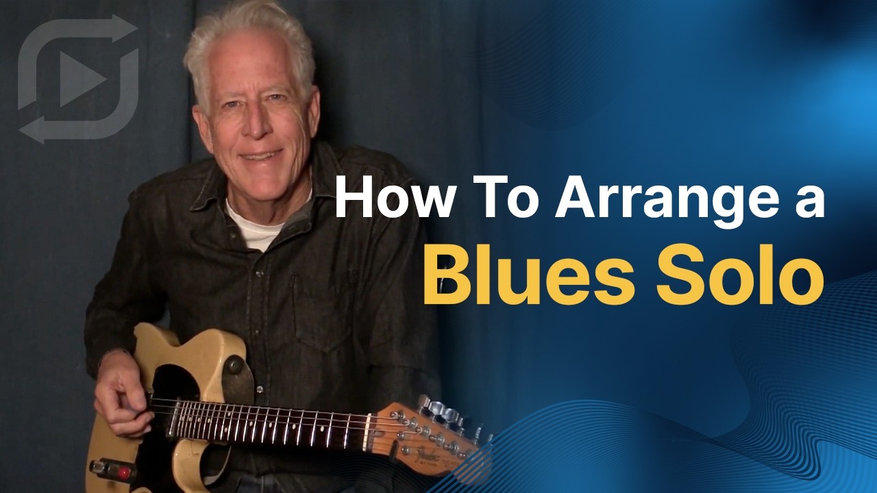How to Arrange a Blues Solo With Keith Wyatt | ArtistWorks