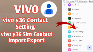 Vivo Y36 Contact Setting | How to Copy Sim Number | Import Export Contacts in Vivo Android | 2024