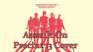 Assault on Precint 13 Theme Cover By Coconutdaddy