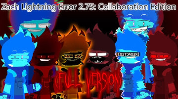 Zach Lightning Error 2.75: Collaboration Edition (FULL VERSION)