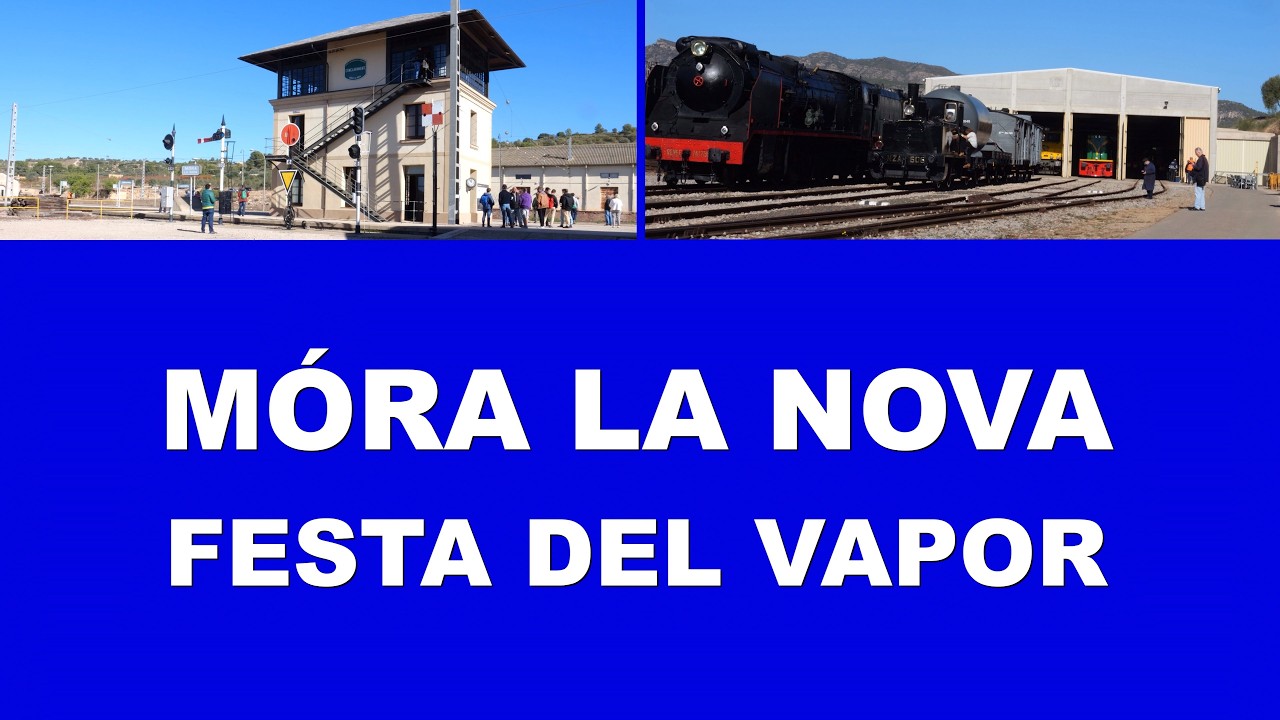 FESTA DEL VAPOR A MÓRA  LA NOVA 2026