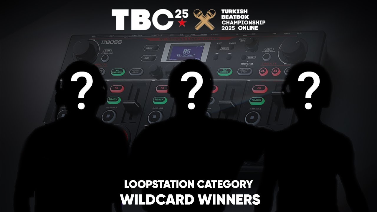 TURKISH BEATBOX CHAMPIONSHIP 2025 LOOPSTATION WILDCARD WINNERS ANNOUNCEMENT