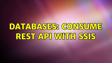 Databases: Consume Rest Api with SSIS