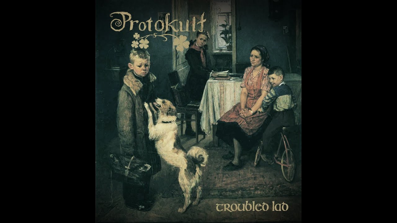 Protokult - Troubled Lad (Slainte Mhaith) OFFICIAL VIDEO