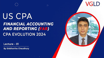 US CPA Financial Accounting and Reporting (FAR) Lecture - 1 by Siddhartha Chaudhury