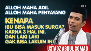Janji Alloh Untul Seorang Ibu Yang penyabar | USTADZ ABDUL SOMAD