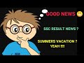 10th board result and SUMMER VACATION 2022