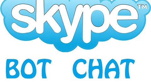 SKYPE BOT CHAT , BE CAREFUL