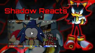 Shadow Reacts to Sonic Shorts Volume 1 HD Edition