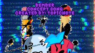 Fnf Bember Concept Song,Bfci,Original Song By ,Art Inspired By