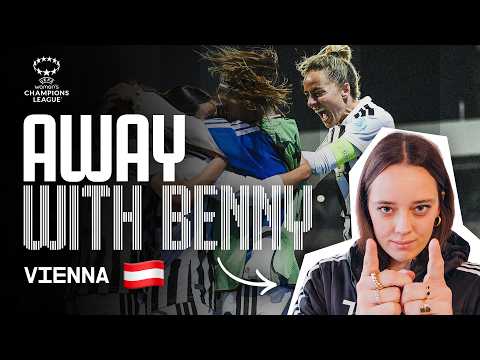 BENNY TAKES YOU BEHIND THE SCENES IN VIENNA! 👀 | Women's Champions League | VLOG