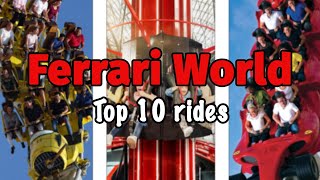 Top 10 rides at Ferrari World - Abu Dhabi | 2022