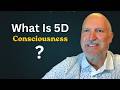 15 - What Is 5D Consciousness? | Source Energy Shift Resonating a New Earth frequency.