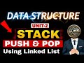 Stack Implementation Using Linked List || Push and POP Operations || 