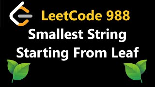 Smallest String Starting From Leaf - Leetcode 988 - Python