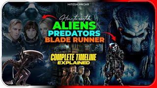 Aliens Predators Engineers & Blade Runner - Complete Timeline Explained In Hindi Hitesh Nagar