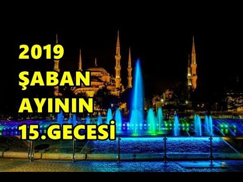 Şaban Ayının 15. Gecesi 2019