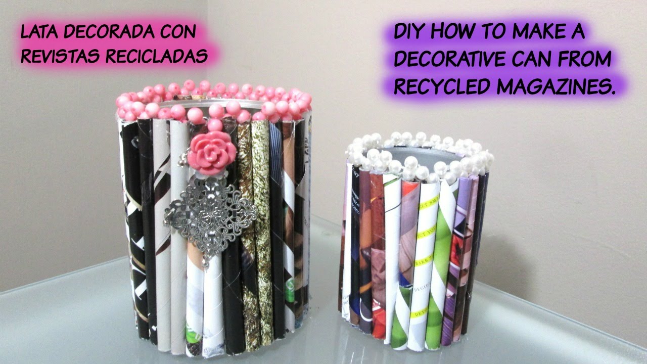 Latas recicladas y decoradas Latas recicladas y decoradas