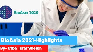 BioAsia 2021- Highlights