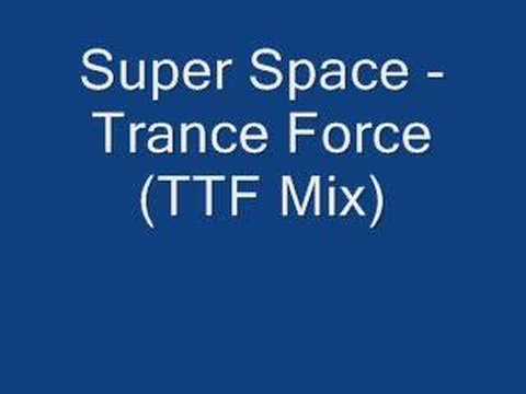 Super Space - Trance Force