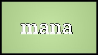 Mana Meaning