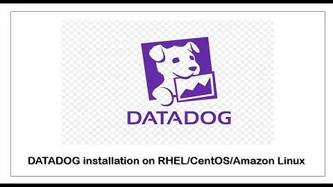 Datadog agent installation on Red Hat/CentOS/Amazon Linux