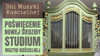 POŚWIĘCENIE NOWEJ SIEDZIBY STUDIUM MUZYKI KOŚCIELNEJ ORAZ KONCERT PEDAGOGÓW I STUDENTÓW - 23.11.2021