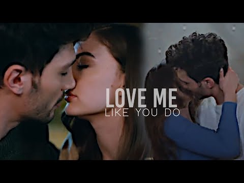 esra & ozan || love me like you do