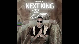 SUPER K -NEXT KING BUGAR[MACKY 2] PROD BY BENCH