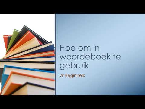 Video: Hoe Om Die Woordeboek By Te Werk