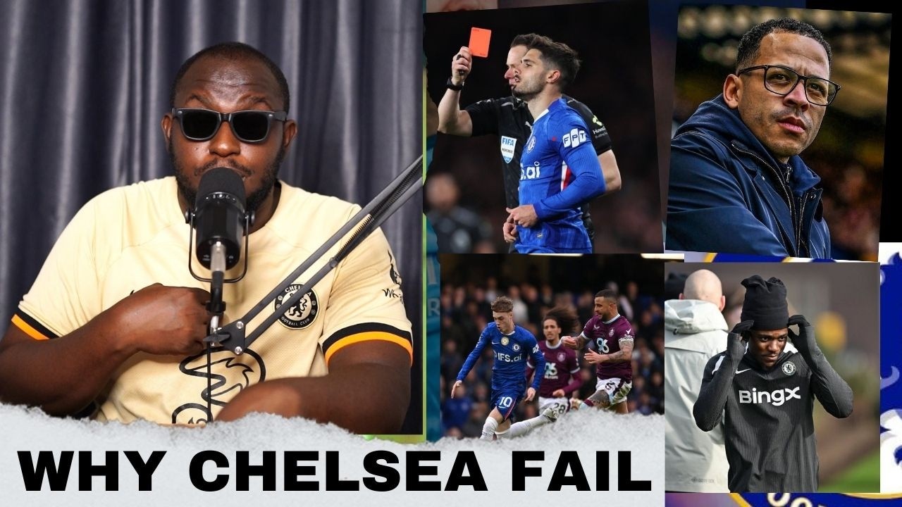WHY CHELSEA FAIL TO WIN GAMES IN EPL